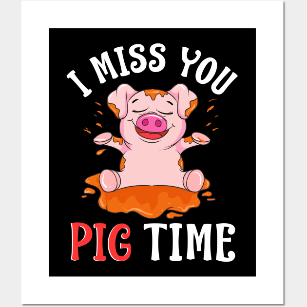 Cute & Funny I Miss You Pig Time Baby Piglet Pun Wall Art by theperfectpresents